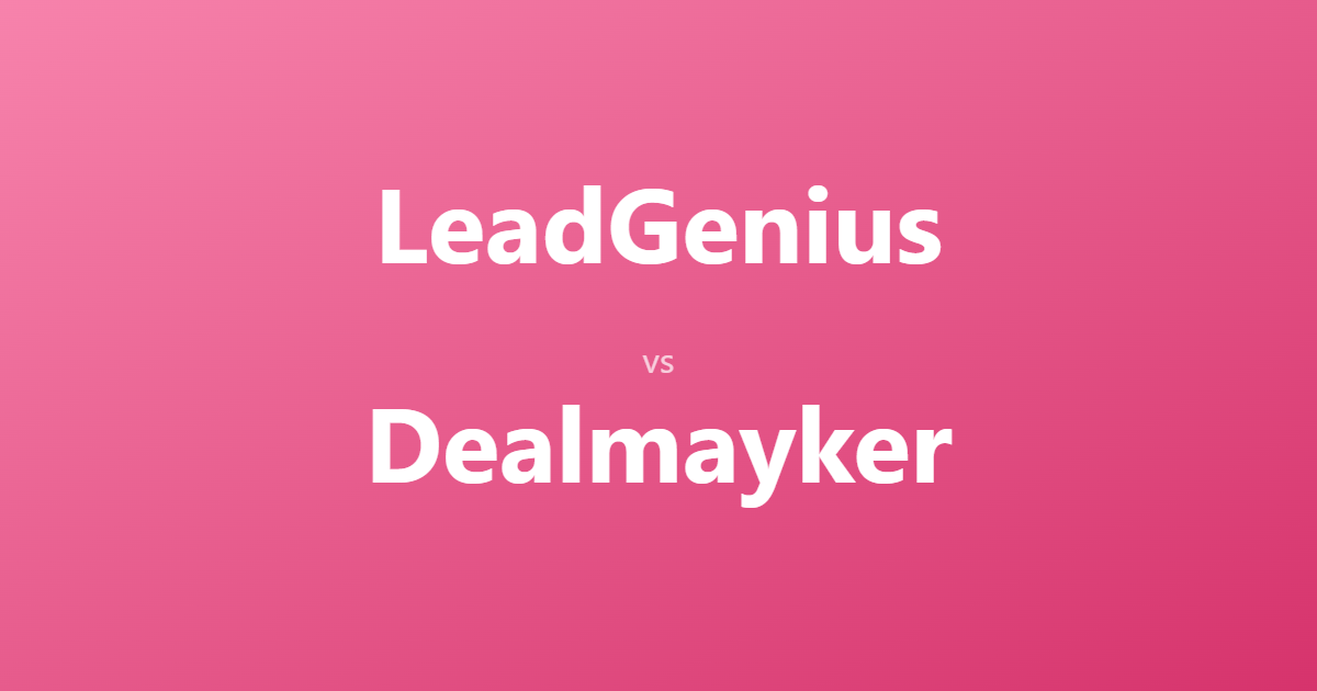 LeadGenius vs Dealmayker