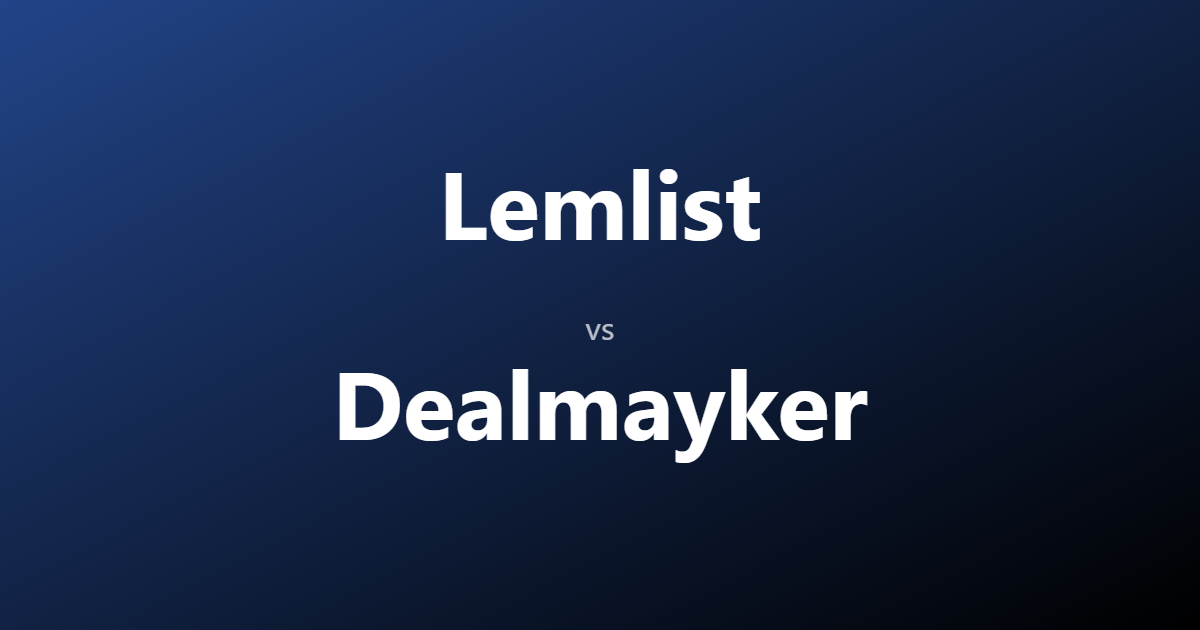 Lemlist vs Dealmayker