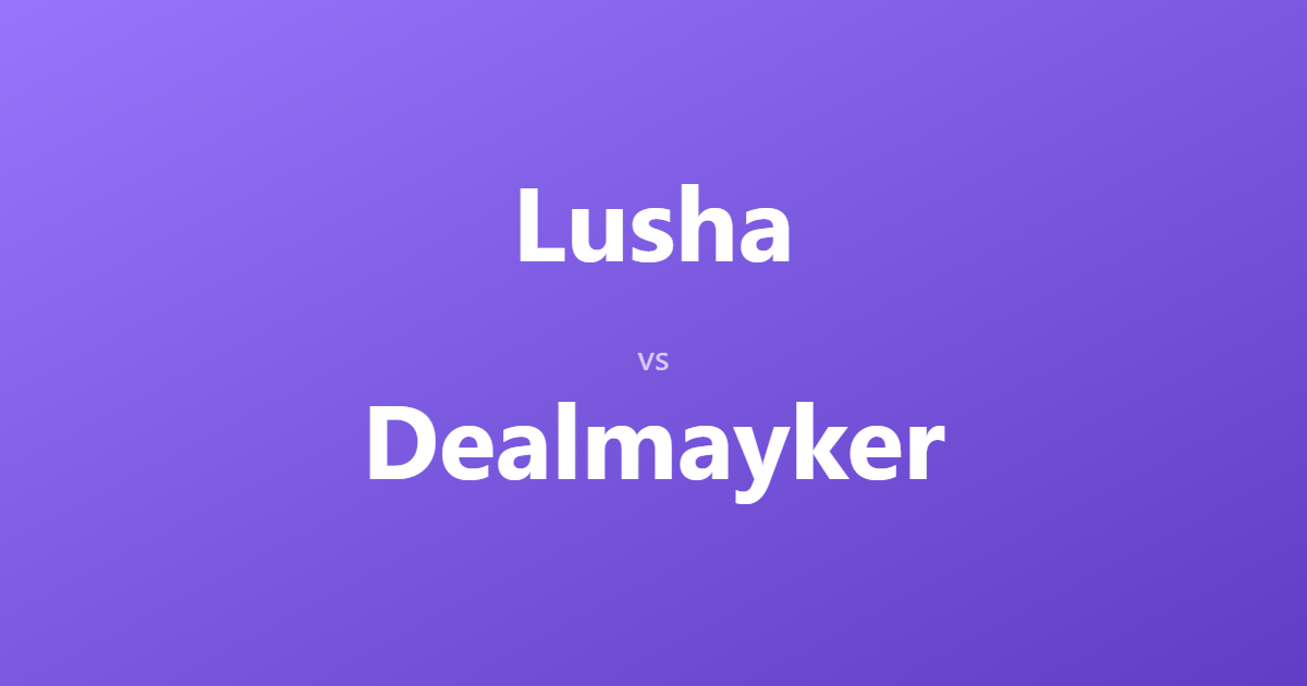 Lusha vs Dealmayker