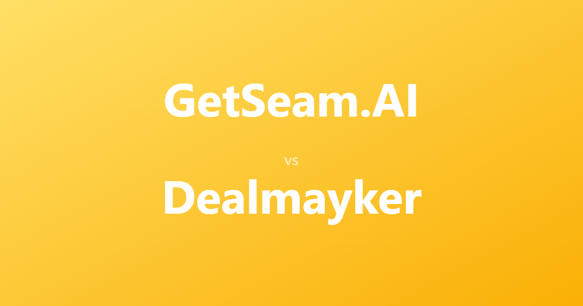 Seam AI vs Dealmayker