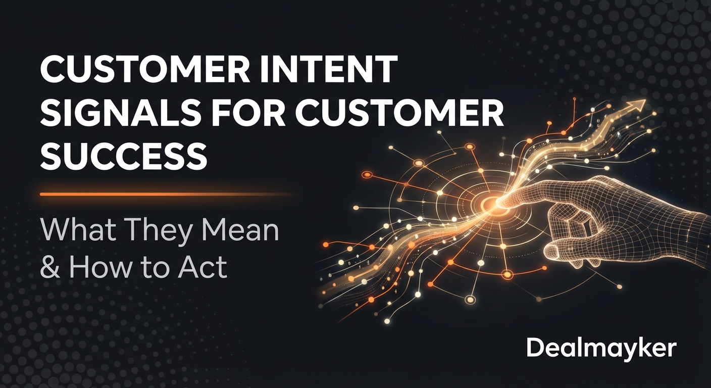 Customer Intent Signals for Customer Success: What They Mean and How to Act